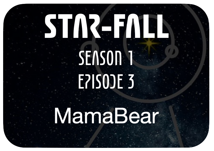 Star-Fall Actual Play RPG – Episode Three